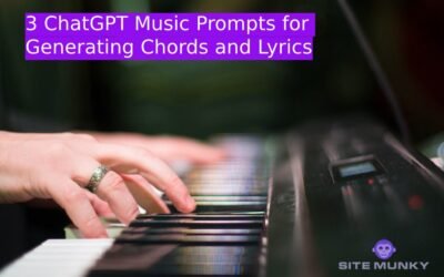 3 ChatGPT Music Prompts for Generating Chords and Lyrics